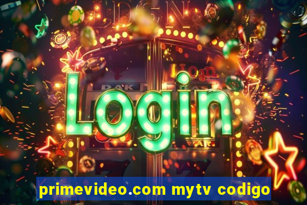 primevideo.com mytv codigo